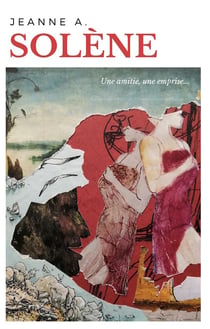 Solène - une amitié, une emprise...