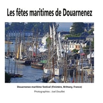 Les fêtes maritimes de Douarnenez : Douarnenez maritime festival (Finistère, Brittany, France)