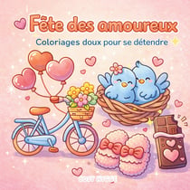 Fête des amoureux : Coloriages doux pour se détendre