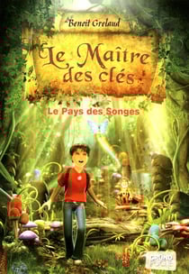 Le maître des clès Tome 1 - le pays des songes
