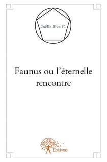 Faunus ou l'éternelle rencontre