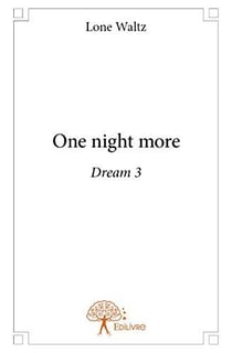 One night more - dream 3