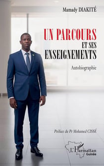 Un parcours et ses enseignements : Autobiographie