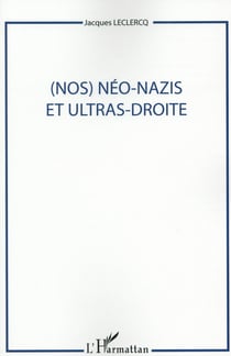 Nos néo nazis et ultras droite