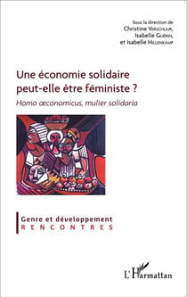 Une économie solidaire peut elle etre feministe ? homo oeconomicu,s mulier solidaria