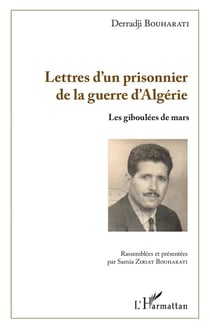 Lettres d'un prisonnier de la guerre d'Algérie - les giboulées de mars