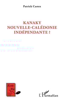 Kanaky, Nouvelle-Calédonie indépendante ?