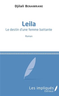 Leila, le destin d'une femme battante