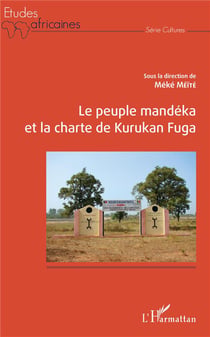 Le peuple mandéka et la charte de Kurukan Fuga
