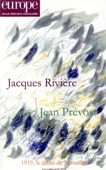 Revue Europe n.1082 : 1083-1084 - Jacques Rivière Jean Prévost - juin-juillet-août 2019