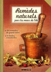 Remèdes naturels pour les maux de l'été