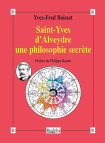 Saint-yves d'alveydre une philosophie secrete