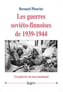 Les guerres soviéto-finnoises de 1939-1944 : Un point de vue non-consensuel