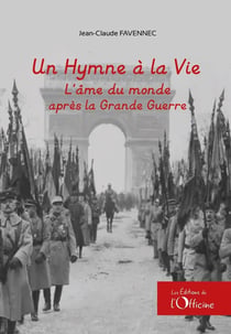 Un hymne à la vie : L'âme du monde après la Grande Guerre