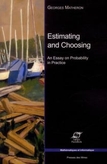 Estimating and choosing - an essay on probability in practice (2e édition)
