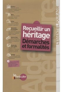 Recueillir un heritage. demarches et formalites