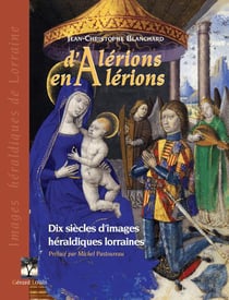 D'alérions en alérions, images héraldiques lorraines