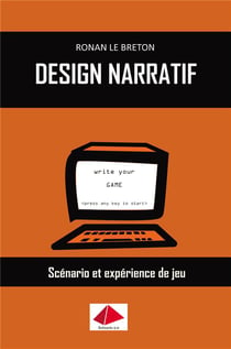 Design narratif - scénario et expérience de jeu