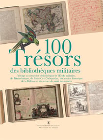 100 trésors des bibliothèques militaires