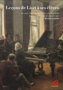 Leçons de Liszt à ses élèves : Le Liszt-Paedagogium de Lina Ramann