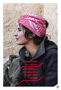 Dans la guerre civile syrienne - comprendre le Rojava
