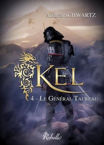 Kel Tome 4 : Le général Taureau