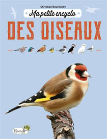 Ma petite encyclo : ma petite encyclo des oiseaux