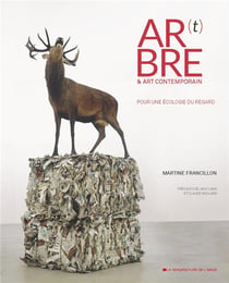 Ar(t)bre & art contemporain - pour une écologie du regard