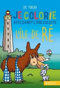 Je colorie avec dandy l'âne culotte - l'ile de ré