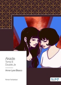 Akade Tome 6 : double je
