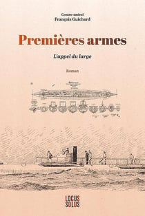 Premières armes : L'appel du large