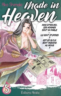 Made in heaven Tome 5
