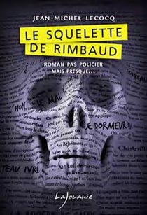 Le squelette de rimbaud