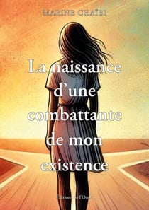 La naissance d'une combattante