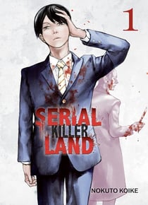 Serial Killer Land Tome 1
