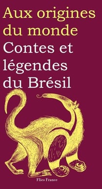 Contes et légendes du Brésil