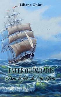 Enfer ou paradis : dans la furie du cap Horn