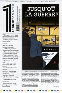 LE 1 Hebdo n.388 : jusqu'où la guerre ?
