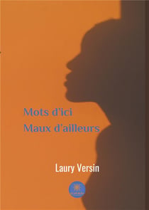 Mots d'ici maux d'ailleurs