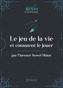 Le jeu de la vie et comment le jouer