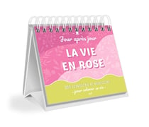 Calendrier jour après jour : La vie en rose - 366 citations et exercices pour un quotidien coloré