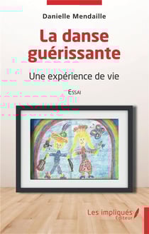 La danse guérissante : une expérience de vie