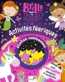 Brille dans le noir : Activités féeriques
