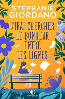 J'irai chercher le bonheur entre les lignes