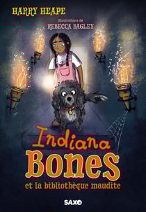 Indiana Bones Tome 2 : Indiana Bones et la bibliothèque maudite