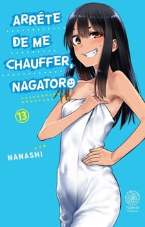 Arrête de me chauffer, Nagatoro Tome 13