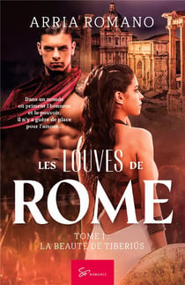 Les louves de Rome Tome 1 : la beauté de Tibérius