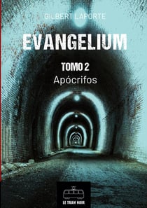 Evangelium - Tomo 2 - Apócrifos