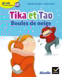 Étincelles : je lis à mon rythme - lecture CE1 - Tika et Tao : boules de neige (édition 2019)