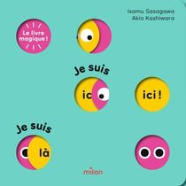 Le livre magique ! Je suis ici ! Je suis là !